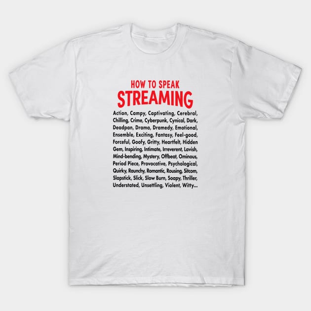 Vocabulary of Streaming T-Shirt by UltraQuirky